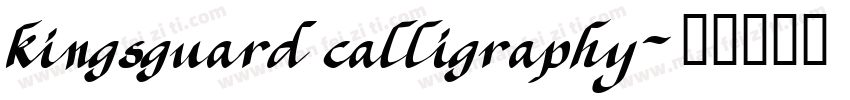 kingsguard calligraphy字体转换